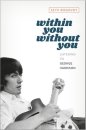 WITHIN YOU WITHOUT YOU BOOK