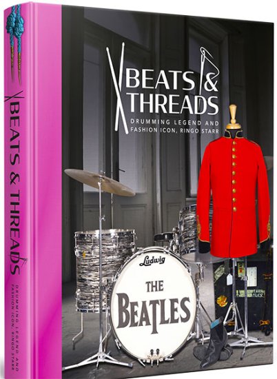 BEATS & THREADS:DRUMMING LEGEND & FASHION ICON-RINGO - Click Image to Close