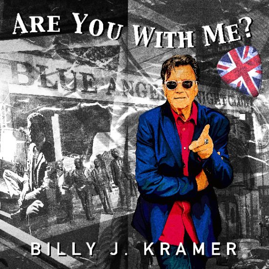 SIGNED & PERSONALIZED: BILLY J. KRAMER - ARE YOU WITH ME? CD - Click Image to Close