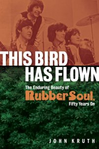 THIS BIRD HAS FLOWN: RUBBER SOUL 50 YEARS ON